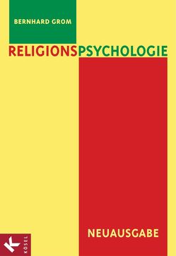Religionspsychologie von Grom,  Bernhard