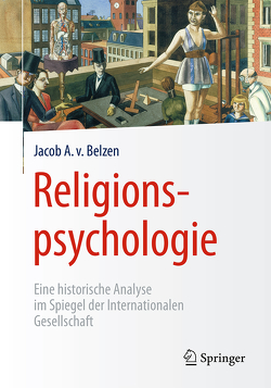 Religionspsychologie von van Belzen,  Jacob A.
