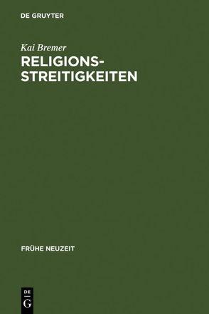 Religionsstreitigkeiten von Bremer,  Kai