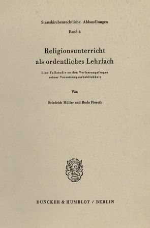 Religionsunterricht als ordentliches Lehrfach. von Müller,  Friedrich, Pieroth,  Bodo