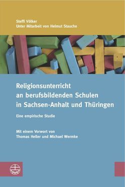 Religionsunterricht an berufsbildenden Schulen von Völker,  Steffi