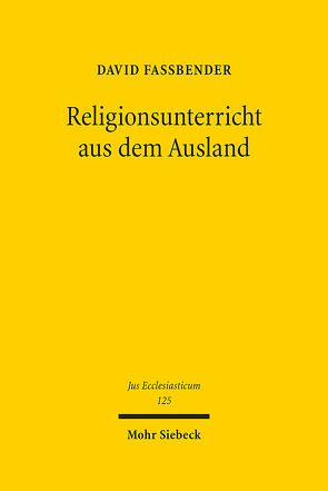 Religionsunterricht aus dem Ausland von Faßbender,  David