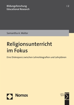 Religionsunterricht im Fokus von Walter,  Samantha A.
