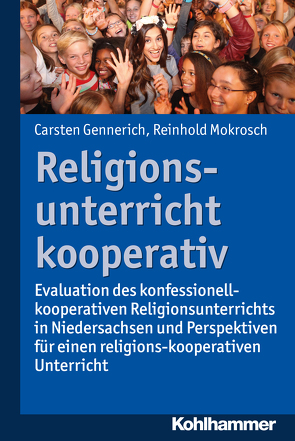 Religionsunterricht kooperativ von Gennerich,  Carsten, Mokrosch,  Reinhold