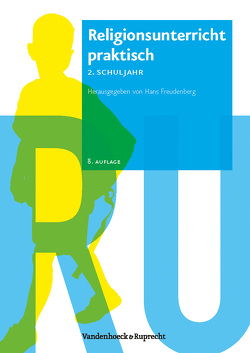 Religionsunterricht praktisch – 2. Schuljahr von Freudenberg,  Hans, Macht,  Siegfried, Meyer,  Karlo, Soemer,  Michael