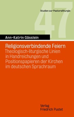 Religionsverbindende Feiern von Gässlein,  Ann-Katrin