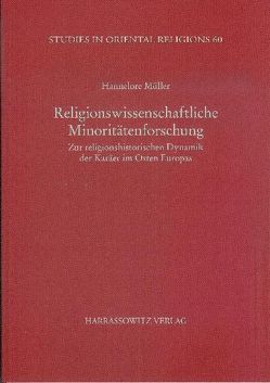 Religionswissenschaftliche Minoritätenforschung von Müller,  Hannelore