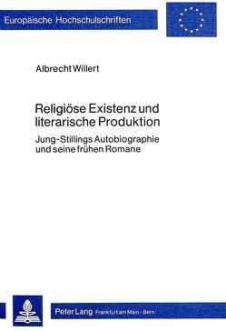 Religiöse Existenz und literarische Produktion von Willert,  Albrecht