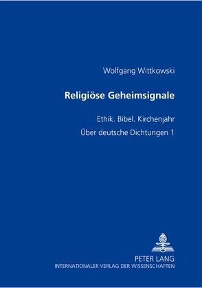 Religiöse Geheimsignale von Wittkowski,  Wolfgang