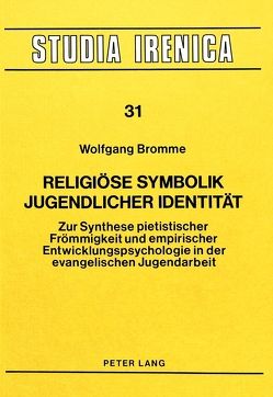 Religiöse Symbolik jugendlicher Identität von Bromme,  Wolfgang