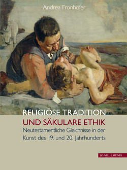 Religiöse Tradition und säkulare Ethik von Fronhöfer,  Andrea
