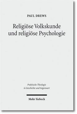 Religiöse Volkskunde und religiöse Psychologie von Drews,  Paul, Kubik,  Andreas