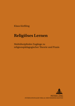 Religiöses Lernen von Kießling,  Klaus