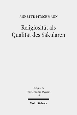 Religiosität als Qualität des Säkularen von Pitschmann,  Annette