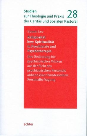 Religiosität bzw. Spiritualität in Psychiatrie und Psychotherapie von Lee,  Eunmi