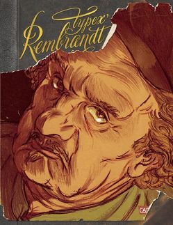 Rembrandt (Graphic Novel Paperback) von Erdorf,  Rolf, Typex