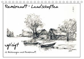Rembrandt Landschaften wgVoigt (Tischkalender 2018 DIN A5 quer) von wgVoigt