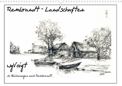 Rembrandt Landschaften wgVoigt (Wandkalender 2023 DIN A3 quer) von wgVoigt