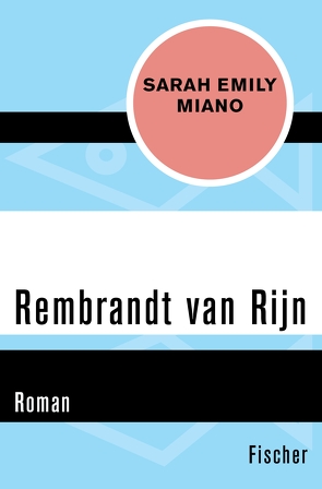 Rembrandt van Rijn von Böhnke,  Reinhild, Miano,  Sarah Emily