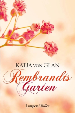 Rembrandts Garten von Glan,  Katja von