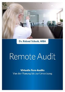 Remote-Audit – Virtuelle Fern-Audits von Scherb,  Roland
