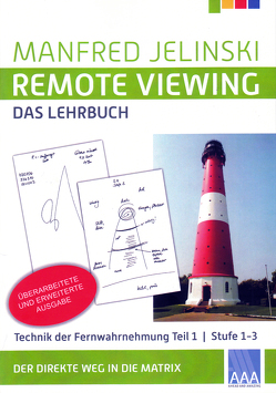 Remote Viewing – das Lehrbuch Teil 1-4 / Remote Viewing – das Lehrbuch Teil 1 von Jelinski,  Manfred