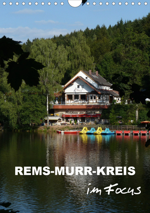 Rems-Murr-Kreis im Focus (Wandkalender 2021 DIN A4 hoch) von Huschka,  Klaus-Peter