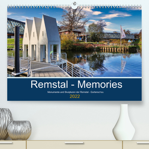 Remstal Memories (Premium, hochwertiger DIN A2 Wandkalender 2022, Kunstdruck in Hochglanz) von Gronostay,  Norbert