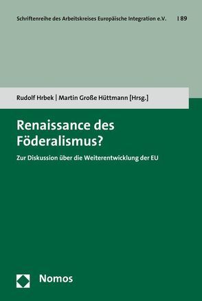Renaissance des Föderalismus? von Große Hüttmann,  Martin, Hrbek,  Rudolf