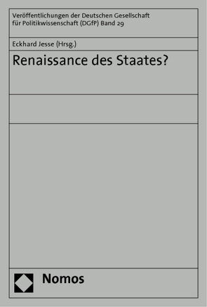 Renaissance des Staates? von Jesse,  Eckhard