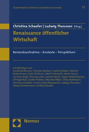 Renaissance öffentlicher Wirtschaft von Schaefer,  Christina, Theuvsen,  Ludwig