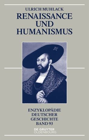 Renaissance und Humanismus von Muhlack,  Ulrich