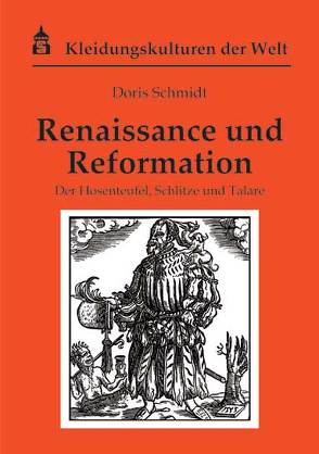 Renaissance und Reformation von Schmidt,  Doris