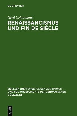 Renaissancismus und Fin de siècle von Uekermann,  Gerd