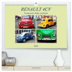 RENAULT 4CV – Frankreichs Käfer auf Kuba (hochwertiger Premium Wandkalender 2024 DIN A2 quer), Kunstdruck in Hochglanz von von Loewis of Menar,  Henning
