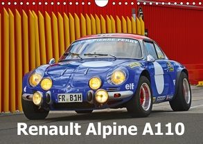 Renault Alpine A110 (Wandkalender 2018 DIN A4 quer) von Laue,  Ingo