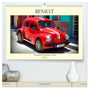 RENAULT – Französische Klassiker in Kuba (hochwertiger Premium Wandkalender 2024 DIN A2 quer), Kunstdruck in Hochglanz von von Loewis of Menar,  Henning