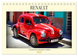 RENAULT – Französische Klassiker in Kuba (Tischkalender 2024 DIN A5 quer), CALVENDO Monatskalender von von Loewis of Menar,  Henning