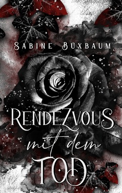 Rendezvous mit dem Tod von Buxbaum,  Sabine