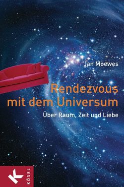 Rendezvous mit dem Universum von Moewes,  Jan