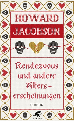Rendezvous und andere Alterserscheinungen von Jacobson,  Howard, Maass,  Johann Christoph