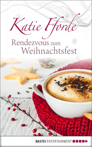 Rendezvous zum Weihnachtsfest von Fforde,  Katie, Werner-Richter,  Ulrike