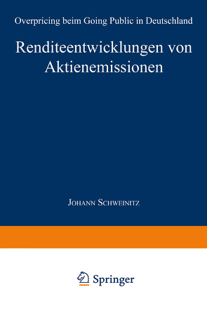 Renditeentwicklungen von Aktienemissionen von Schweinitz,  Johann