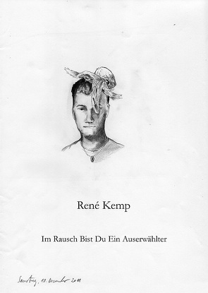 René Kemp Im Rausch Bist Du Ein Auserwählter von Kemp,  René