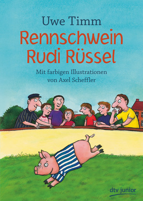 Rennschwein Rudi Rüssel von Scheffler,  Axel, Timm,  Uwe