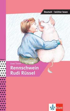 Rennschwein Rudi Rüssel von Lundquist-Mog,  Angelika, Timm,  Uwe