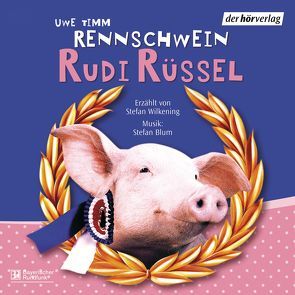 Rennschwein Rudi Rüssel von Blum,  Stefan, Timm,  Uwe, Wilkening,  Stefan