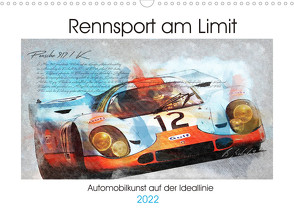 Rennsport am Limit (Wandkalender 2022 DIN A3 quer) von Michalak,  Bernd