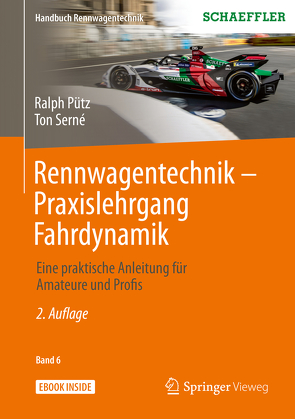 Rennwagentechnik – Praxislehrgang Fahrdynamik von Pütz,  Ralph, Serné,  Ton