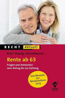 Rente ab 63 von Brall,  Natalie, Hoenig,  Ragnar, Kerschbaumer,  Judith